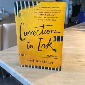 Corrections in Ink: A Memoir -- Keri Blakinger